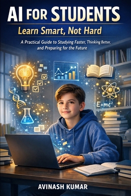 AI For Students: Learn Smart, Not Hard B0GJF5ZSRK Book Cover