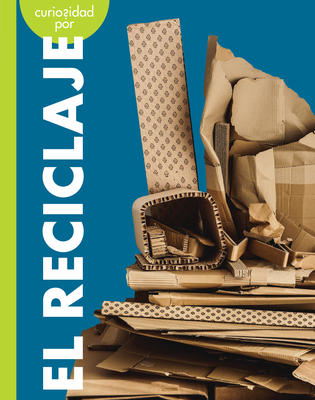 Curiosidad Por El Reciclaje [Spanish] B0CPDLGXMB Book Cover