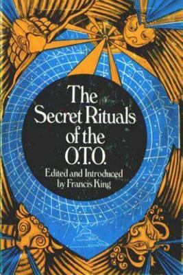 The Secret Rituals of the O.T.O. 0877281440 Book Cover