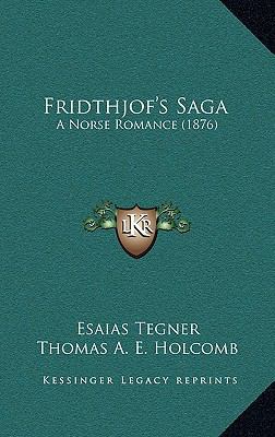 Fridthjof's Saga: A Norse Romance (1876) 1165357208 Book Cover