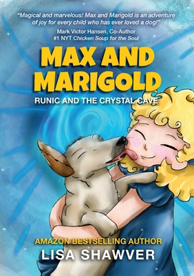MAX and MARIGOLD: Runic and the Crystal Cave 1637921020 Book Cover