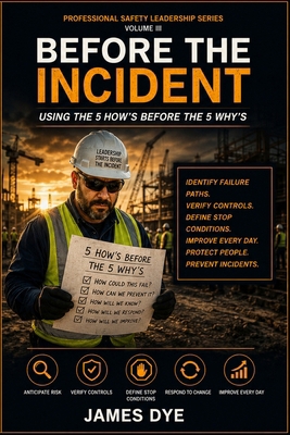 Before the Incident: Using the 5 How's before t... B0H8PQFVJD Book Cover