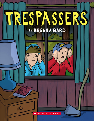 Trespassers: A Graphic Novel 1338264214 Book Cover