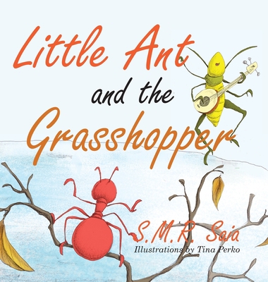 Little Ant and the Grasshopper: Choose a Job Yo... 1945713577 Book Cover