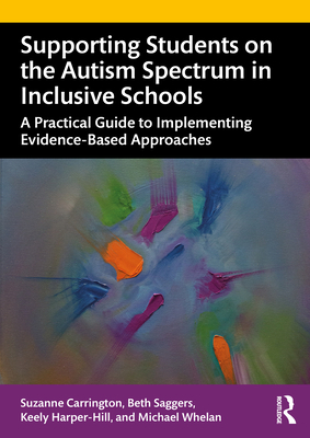 Supporting Students on the Autism Spectrum in I... 0367501740 Book Cover