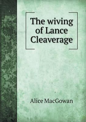 The Wiving of Lance Cleaverage 5518484690 Book Cover