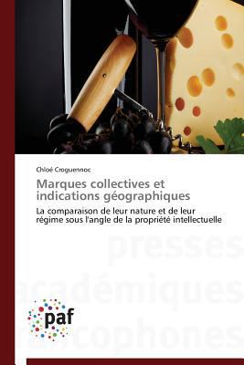 Marques Collectives Et Indications Géographiques [French] 384162913X Book Cover