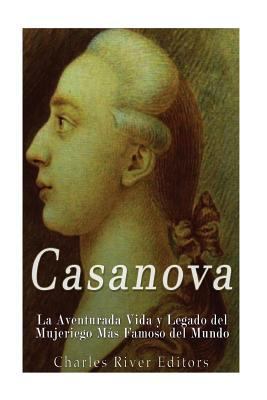 Casanova: La Aventurada Vida y Legado del Mujer... [Spanish] 1979847975 Book Cover