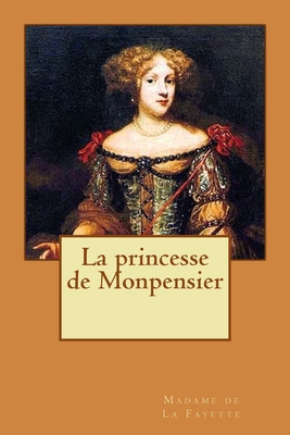 La princesse de Monpensier [French] 1530022266 Book Cover