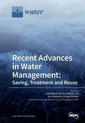 Recent Advances in Water Management: Saving, Tr... 303897031X Book Cover