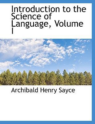 Introduction to the Science of Language, Volume I [Large Print] 1116939541 Book Cover