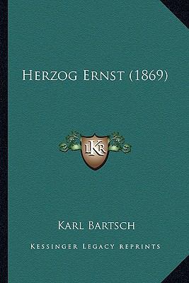 Herzog Ernst (1869) [German] 1165385759 Book Cover