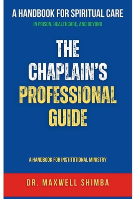 The Chaplain's Professional Guide: A Handbook f... B0FVGC29S7 Book Cover