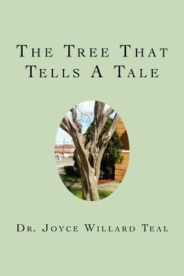 The Tree That Tells A Tale 147753332X Book Cover