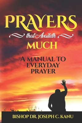 Prayers That Availeth Much: Prayer Encyclopedia... B0BM42BFHW Book Cover