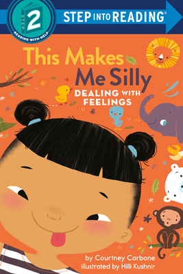 This Makes Me Silly: Dealing with Feelings 0593564855 Book Cover