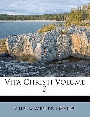 Vita Christi Volume 3 [Catalan] 1172634165 Book Cover