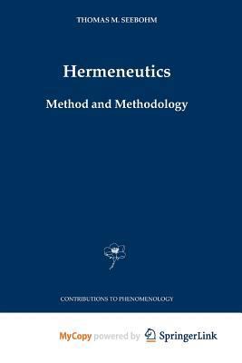 Hermeneutics. Method and Methodology 9048166896 Book Cover