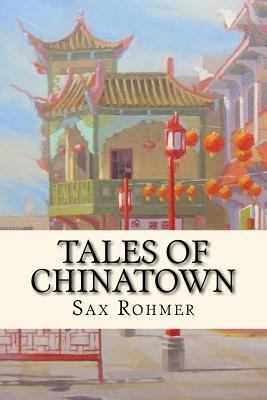 Tales of Chinatown 1545147736 Book Cover