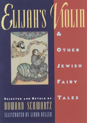 Elijah's Violin and Other Jewish Fairy Tales 0195092007 Book Cover