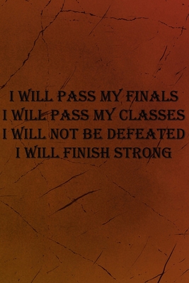 I Will Pass My Finals: Notebook: Pretty Wide Ruled Paper Notebook Journal |  Wide Blank Lined Workbook for Teens Kids Students Girls for Home School College for Writing Notes.