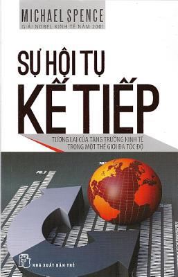 The Next Convergence: The Future of Economic Gr... [Vietnamese] 6041013315 Book Cover