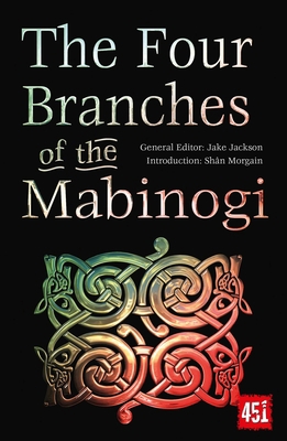 The Four Branches of the Mabinogi: Epic Stories... 1839649933 Book Cover