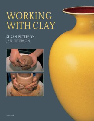 WORKING WITH CLAY (THIRD EDITION) /ANGLAIS 1856696057 Book Cover