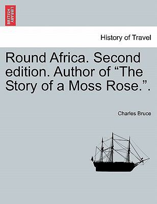 Round Africa. Second Edition. Author of "The St... 1241330492 Book Cover