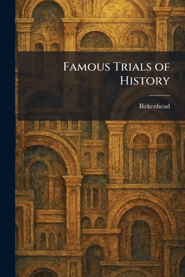 Famous Trials of History 1025653262 Book Cover