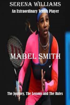 Serena Williams: An Extraordinary Tennis player... B0BCS7DF9P Book Cover