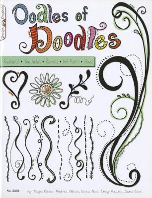 Oodles of Doodles: Freehand, Templates, Rub Ons... 1574216155 Book Cover