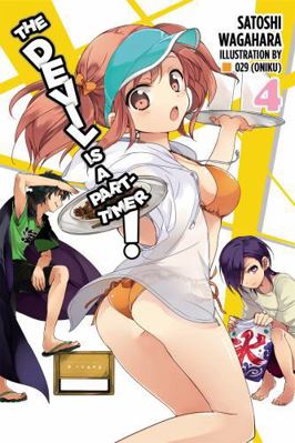 The Devil Is a Part-Timer!, Vol. 4 (Light Novel) 0316385034 Book Cover