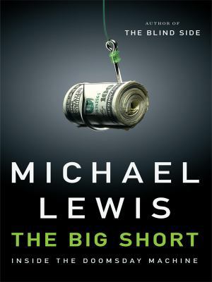 The Big Short: Inside the Doomsday Machine [Large Print] 141043026X Book Cover