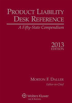 Product Liability Desk Reference, 2013 Edition 1454809833 Book Cover