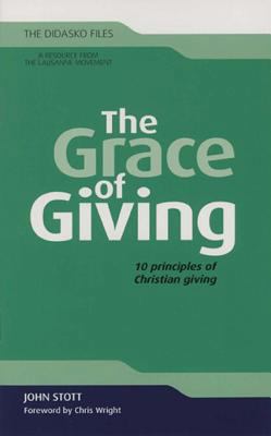 The Grace of Giving: 10 Principles of Christian... 1598568736 Book Cover