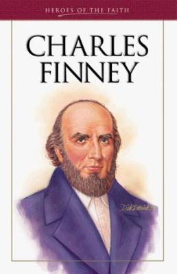 Charles Finney: The Great Revivalist 1577485068 Book Cover