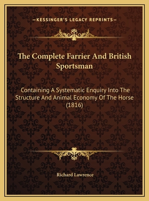 The Complete Farrier And British Sportsman: Con... 1169806929 Book Cover