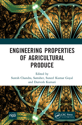 Engineering Properties of Agricultural Produce 0367635003 Book Cover