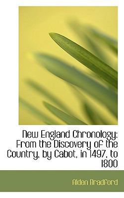 New England Chronology: From the Discovery of t... 1103088963 Book Cover