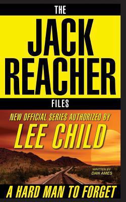 A Hard Man to Forget: The Jack Reacher Files 1548651761 Book Cover