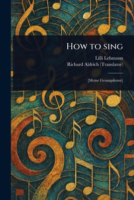 How to Sing 1023006634 Book Cover