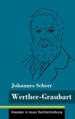 Werther-Graubart: (Band 32, Klassiker in neuer ... [German] 3847848887 Book Cover