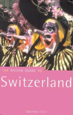 The Rough Guide to Switzerland 1858285380 Book Cover