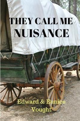 They Call Me Nuisance 1979204209 Book Cover