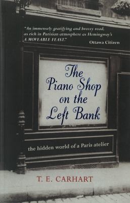 The Piano Shop on the Left Bank: The Hidden Wor... 1552781712 Book Cover