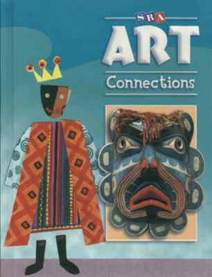 Art Connections - Student Edition - Grade 6 0076018253 Book Cover