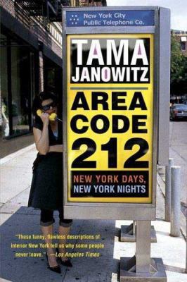 Area Code 212: New York Days, New York Nights 0312320639 Book Cover