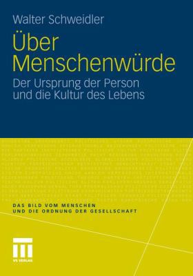 Über Menschenwürde: Der Ursprung Der Person Und... [German] 3531187252 Book Cover