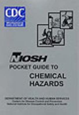 Niosh Pocket Guide to Chemical Hazards, Septemb... 0160727510 Book Cover